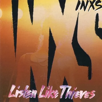 INXS – What You Need